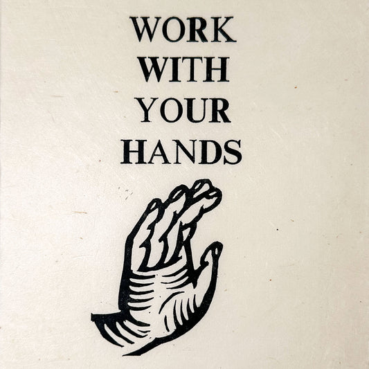 Work With Your Hands