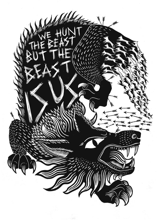We Hunt The Beast black riso